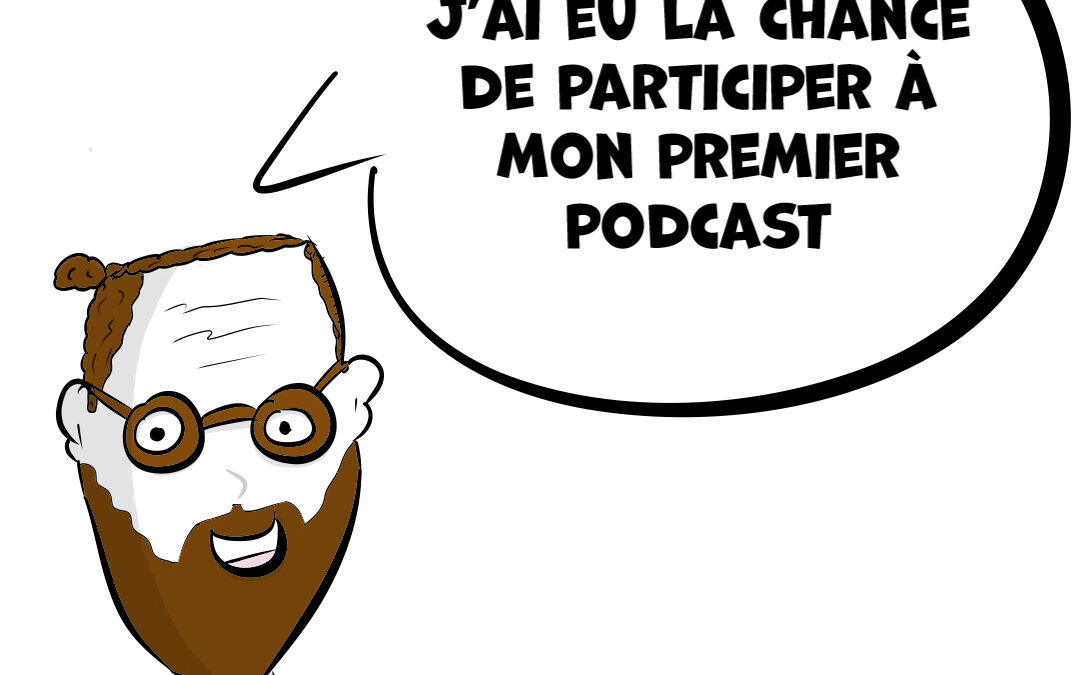 Retour d’expérience sur ma participation à un podcast